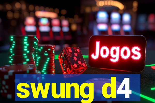 swung d4